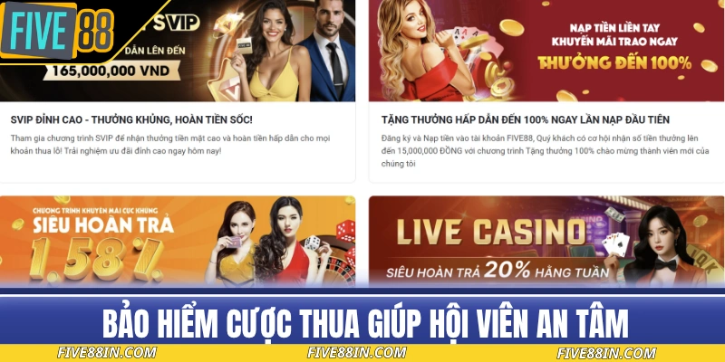 Bảo hiểm cược thua giúp hội viên an tâm trải nghiệm